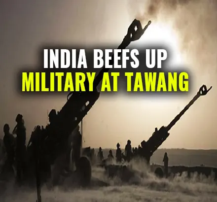 India Scaling Up Military Enforcements At Tawang, Arunachal Pradesh | India China Border Stand Off