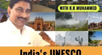Open Court With KK Muhammed E7 | India’s UNESCO World Heritage Sites & Criteria To Be In UNESCO List