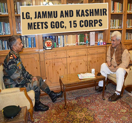 Jammu and Kashmir LG Manoj Sinha meets GoC, 15 Corps