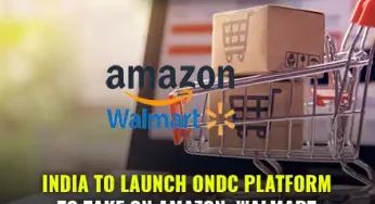 ONDC India Set To Take On Amazon, Walmart, Flipkart And US Based E-commerce Companies In India