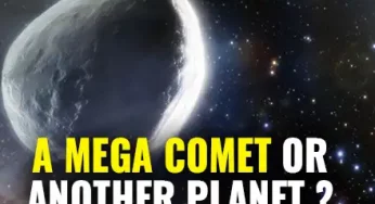 Largest Ever Mega Comet Heading Towards Our Solar System