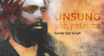 Freedom Fighter & Uncle of Shaheed Bhagat Singh – Sardar Ajit Singh