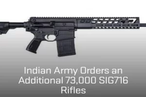 Indian Army orders an additional 73,000 SIG716 rifles: SIG SAUER